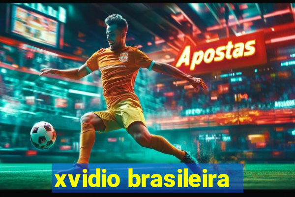 xvidio brasileira